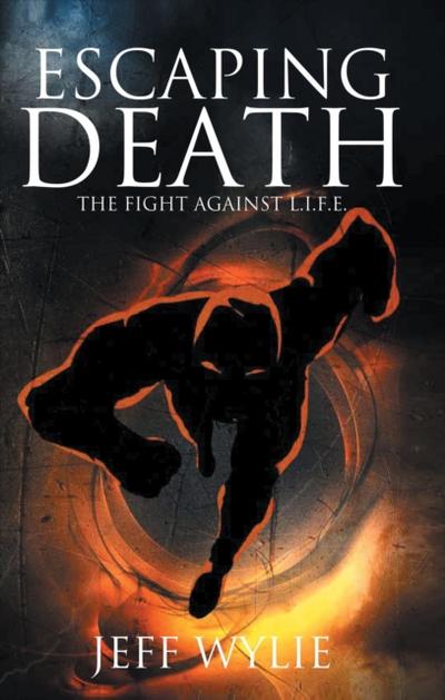 ESCAPING DEATH