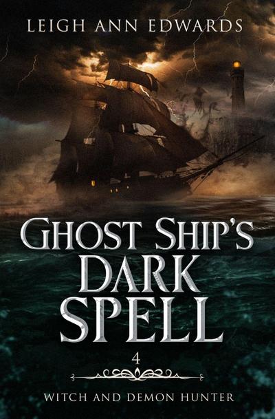 Edwards, L: Ghost Ship’s Dark Spell