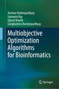 Multiobjective Optimization Algorithms for Bioinformatics