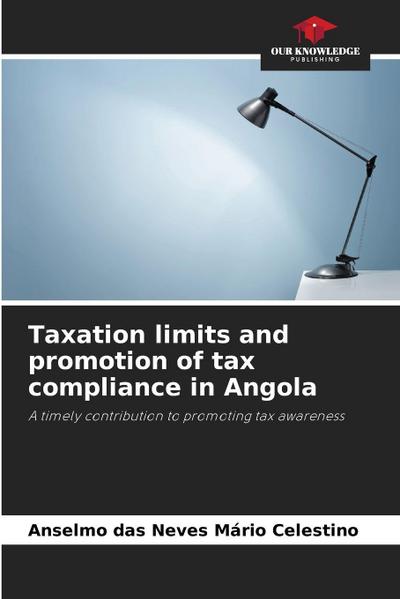 Taxation limits and promotion of tax compliance in Angola