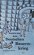 Szenen aus dem Deutschen Bauernkrieg