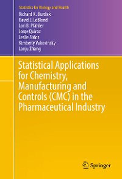 Statistical Applications for Chemistry, Manufacturing and Controls (CMC) in the Pharmaceutical Industry