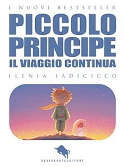 IL PICCOLO PRINCIPE, il Viaggio Continua