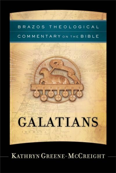 Galatians (Brazos Theological Commentary on the Bible)