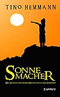 Sonnemacher. Erzählung einer abenteuerlichen Kindheit