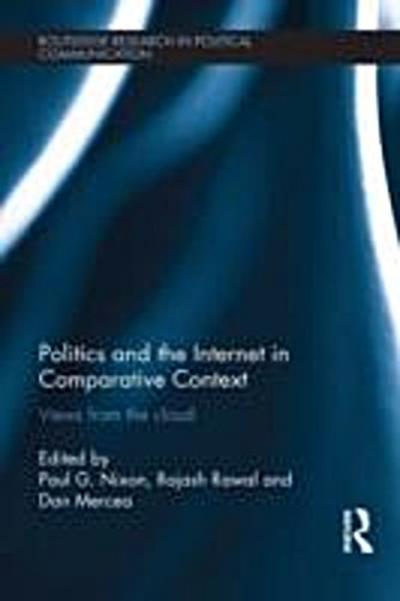 Politics and the Internet in Comparative Context