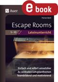 Escape Rooms für den Lateinunterricht 5-10