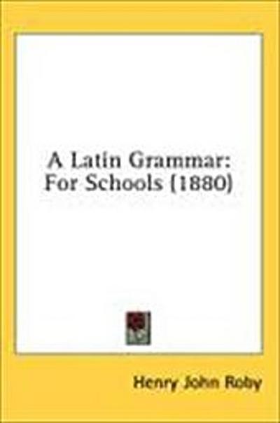 A Latin Grammar