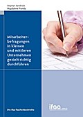 Mitarbeiterbefragungen in kleinen und mittleren Unternehmen gezielt richtig durchführen - ifaa Institut für angewandte Arbeitswissenschaften