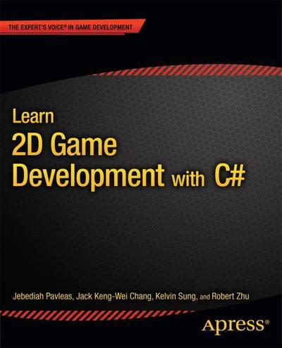 Learn 2D Game Development with CSharp