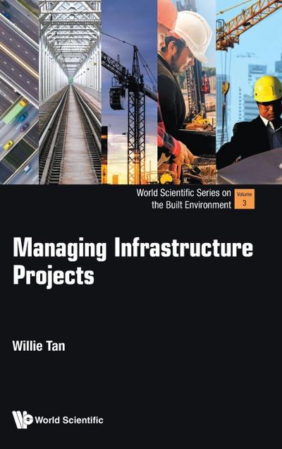 MANAGING INFRASTRUCTURE PROJECTS