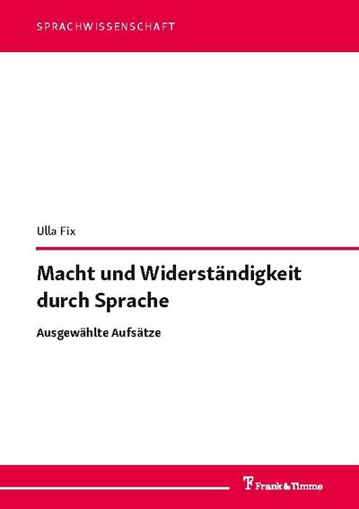 Macht und Widerständigkeit durch Sprache