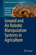 Ground and Air Robotic Manipulation Systems in Agriculture