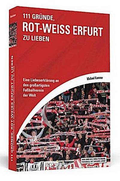 111 Gründe, Rot-Weiß Erfurt zu lieben