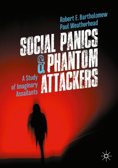 Social Panics & Phantom Attackers