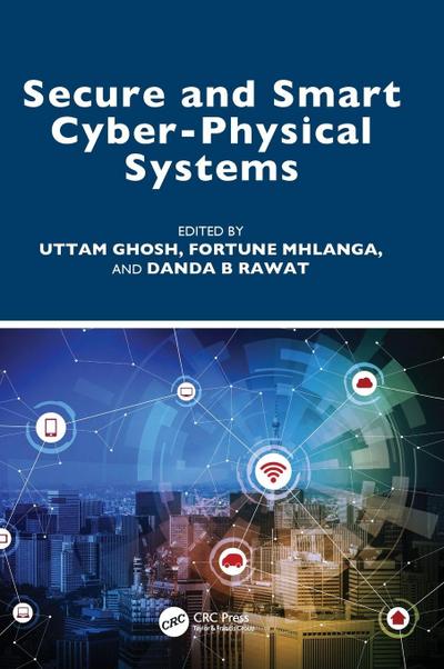 Secure and Smart Cyber-Physical Systems