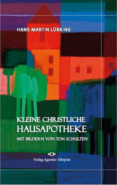 Lübking, H: Kleine christliche Hausapotheke