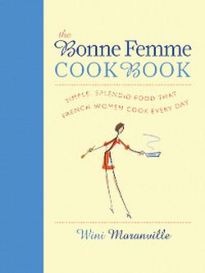 The Bonne Femme Cookbook