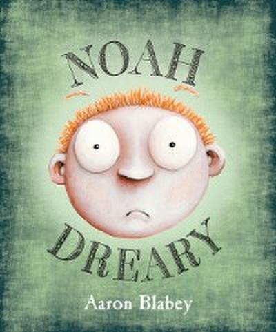 Noah Dreary