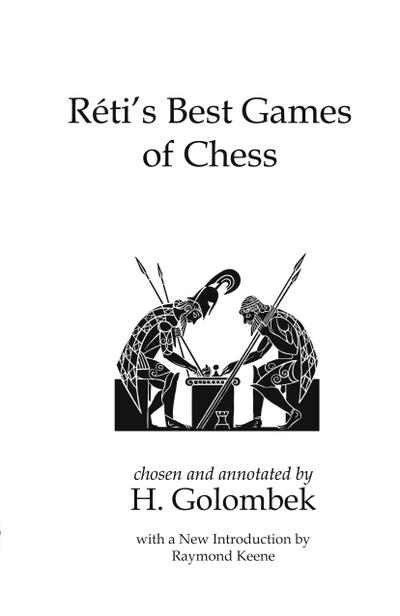 Reti’s Best Games of Chess