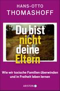 Du bist nicht deine Eltern