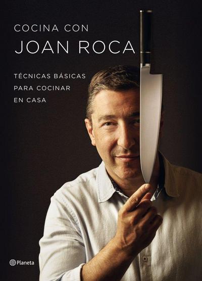 Cocina con Joan Roca : técnicas básicas para cocinar en casa
