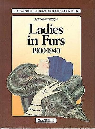 Ladies in Furs, 1900-1940