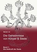 Die Geheimnisse von Körper & Seele 1