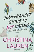 Josh and Hazel’s Guide to Not Dating. Solo per una notte