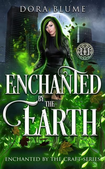 Enchanted by the Earth (Enchanted by the Craft, #3)