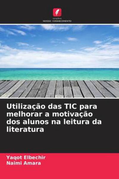 Utilização das TIC para melhorar a motivação dos alunos na leitura da literatura
