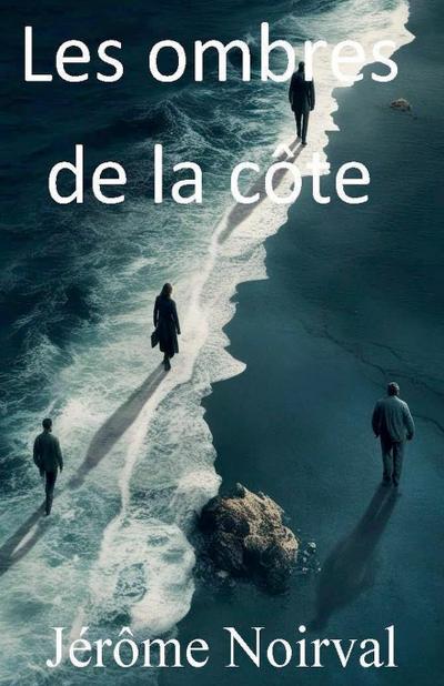 Les ombres de la côte