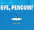 Bye, Penguin