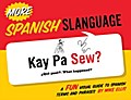 More Spanish Slanguage
