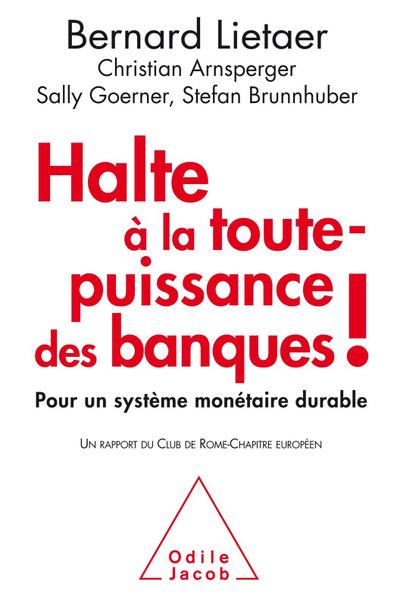 Halte a la toute-puissance des banques !