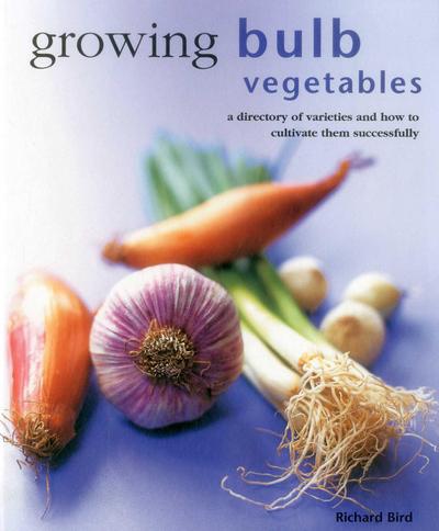 Growing Bulb Vegetables