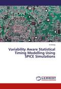 Variability Aware Statistical Timing Modelling Usi