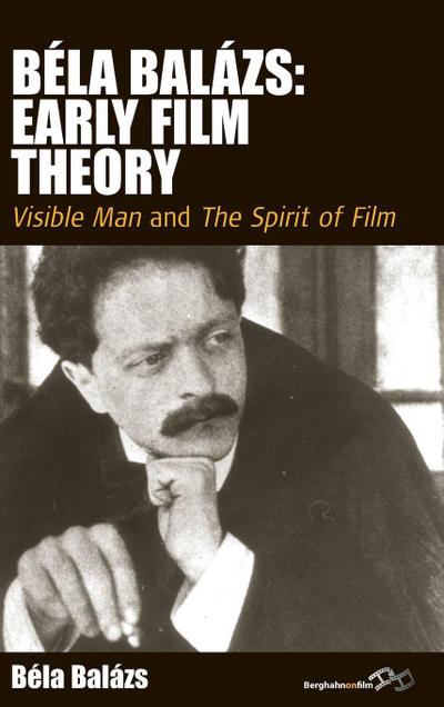 Béla Balázs: Early Film Theory