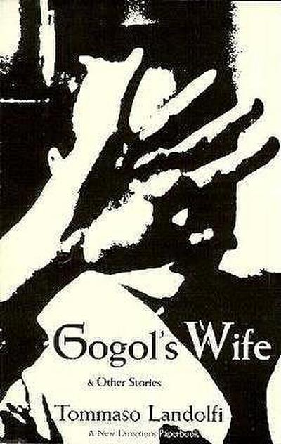 Gogol’s Wife: & Other Stories