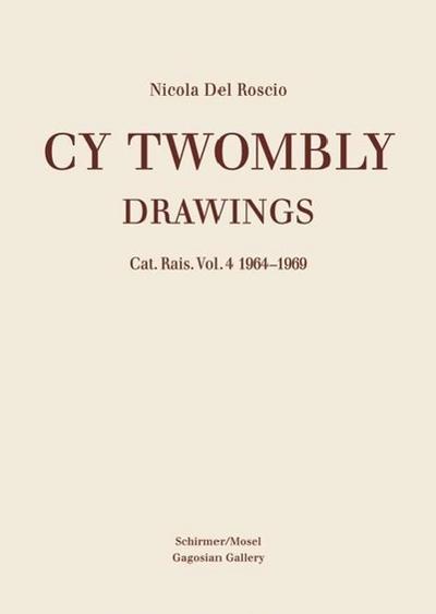 Cy Twombly - Drawings. Vol.4