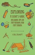 Exploring - A Scout’s Guide - Including Tips on Map Reading and Map Making