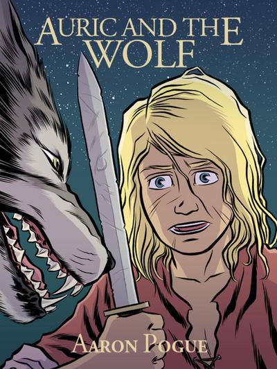 Auric and the Wolf (Auric’s Valiants)