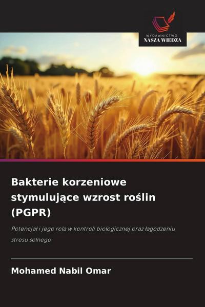 Bakterie korzeniowe stymuluj¿ce wzrost ro¿lin (PGPR)