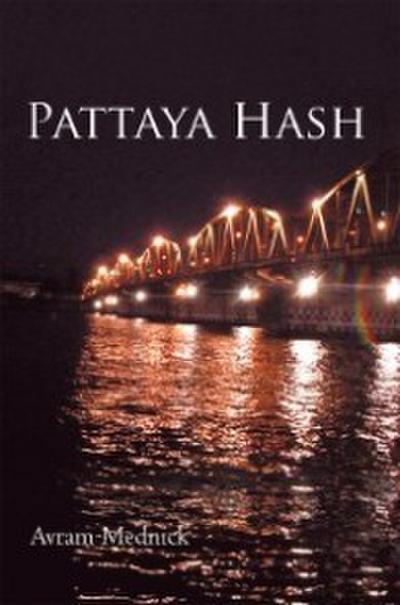 Mednick, A: Pattaya Hash