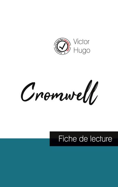 Cromwell de Victor Hugo (fiche de lecture et analyse complète de l’oeuvre)