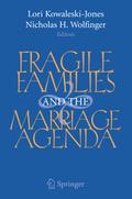 Fragile Families and the Marriage Agenda