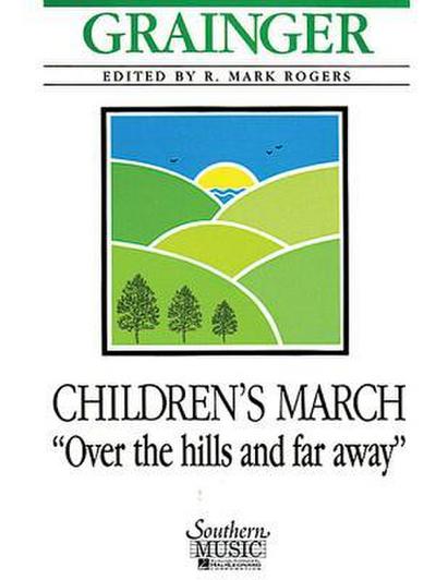 Children’s March - Over the Hills and Far Away: Set Including Full Score and Condensed Score