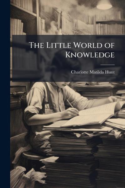 The Little World of Knowledge