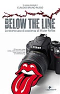 Below the line - lo strano caso di coscienza di mister reflex