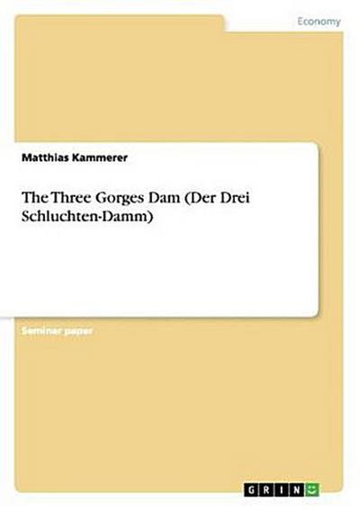 The Three Gorges Dam (Der Drei Schluchten-Damm)